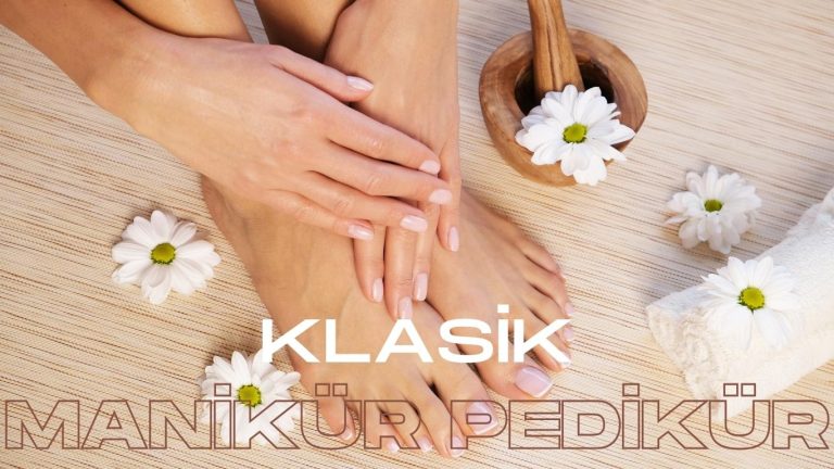 klasik manikür pedikir