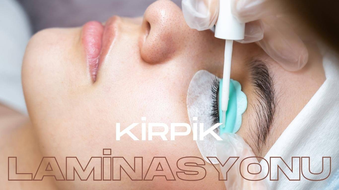kirpik laminasyonu