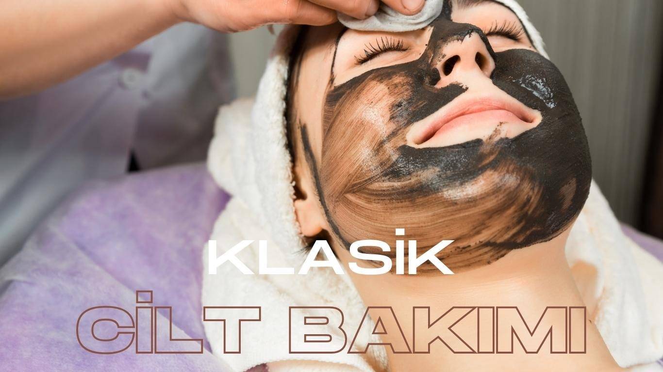 klasik cilt bakımı