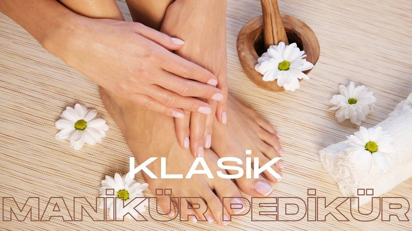 klasik manikür pedikir