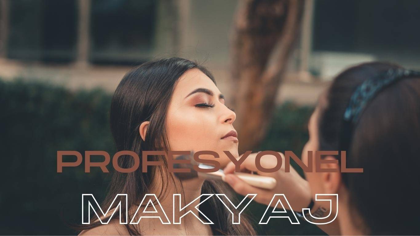 profesyonel makyaj
